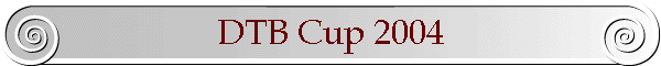 DTB Cup 2004