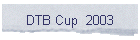 DTB Cup  2003