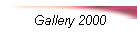 Gallery 2000