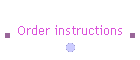 Order instructions