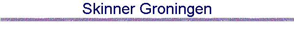 Skinner Groningen